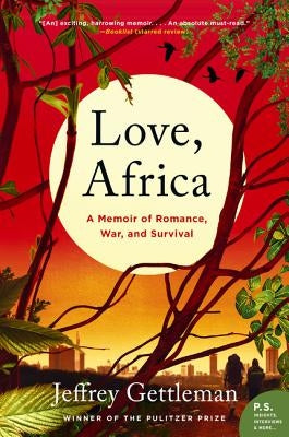 Love, Africa by Gettleman, Jeffrey