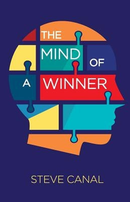 The Mind of a Winner by Canal, Steve