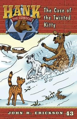 The Case of the Twisted Kitty by Erickson, John R.