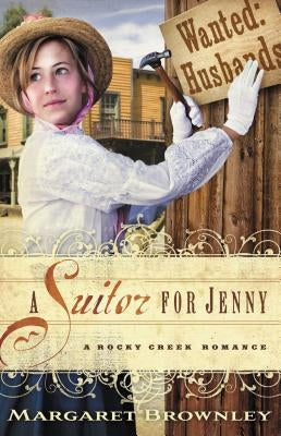 A Suitor for Jenny by Brownley, Margaret