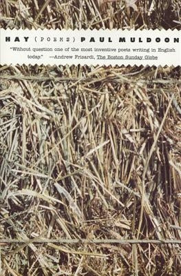Hay: Poems by Muldoon, Paul