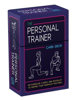 The Personal Trainer Card Deck: 80 Exercise Cards and Booklet to Inspire Your Workout Routines by Summersdale Publishers