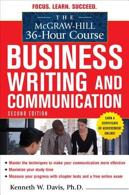 The McGraw-Hill 36-Hour Course in Business Writing and Communication, Second Edition by Davis, Kenneth W.