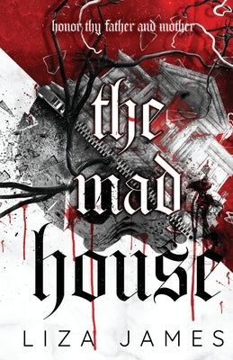 The Mad House by James, Liza