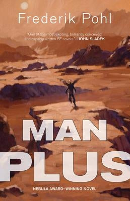 Man Plus by Pohl, Frederik