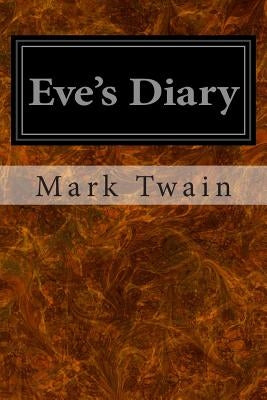 Eve's Diary by Twain, Mark