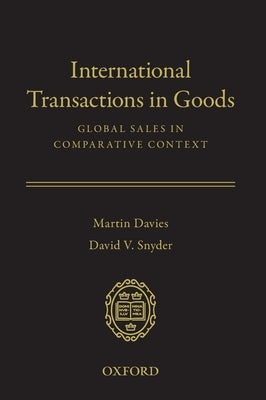 International Transactions in Goods: Global Sales in Comparative Context by Davies, Martin