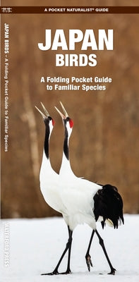 Japan Birds: A Folding Pocket Guide to Familiar Species by Kavanagh, James