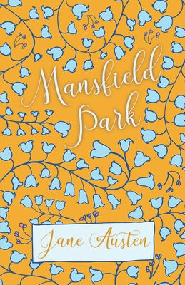 Mansfield Park by Austen, Jane