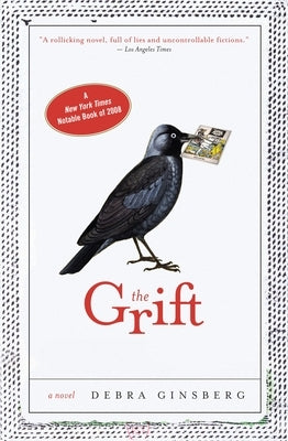 The Grift: The Grift: A Novel by Ginsberg, Debra