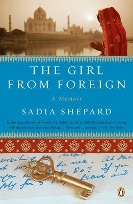 The Girl from Foreign by Shepard, Sadia