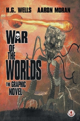 War of the Worlds: The Graphic Novel by Wells, H. G.