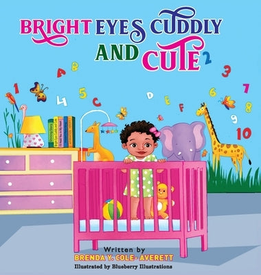 Bright Eye Cuddly and Cute by Averett, Brenda Y. Cole