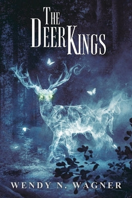 The Deer Kings by Wagner, Wendy