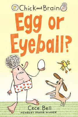 Chick and Brain: Egg or Eyeball? by Bell, Cece