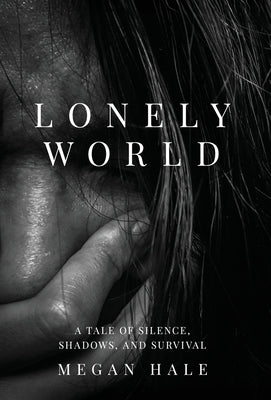 Lonely World by Hale, Megan