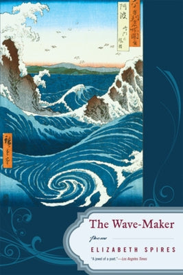 Wave-Maker by Spires, Elizabeth