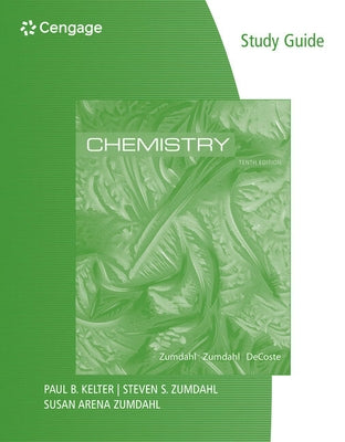 Study Guide for Zumdahl/Zumdahl/Decoste's Chemistry, 10th Edition by Zumdahl, Steven