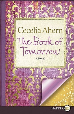 The Book of Tomorrow by Ahern, Cecelia