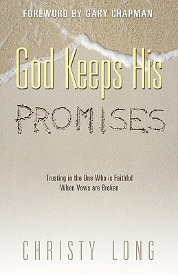 God Keeps His Promises by Long, Christy