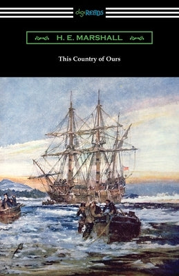 This Country of Ours by Marshall, H. E.