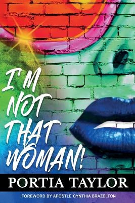 I'm Not That Woman by Taylor, Portia