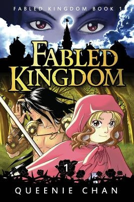 Fabled Kingdom: Book 1 by Chan, Queenie