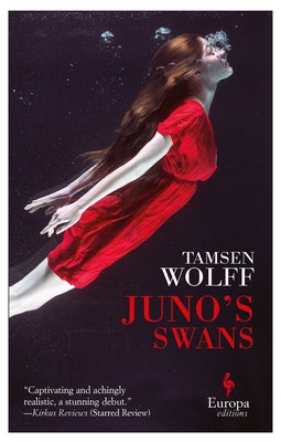 Juno's Swans by Wolff, Tamsen