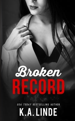 Broken Record by Linde, K. A.