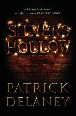 Silvers Hollow by Delaney, Patrick