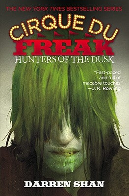 Cirque Du Freak: Hunters of the Dusk by Shan, Darren