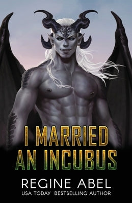 I Married an Incubus by Abel, Regine