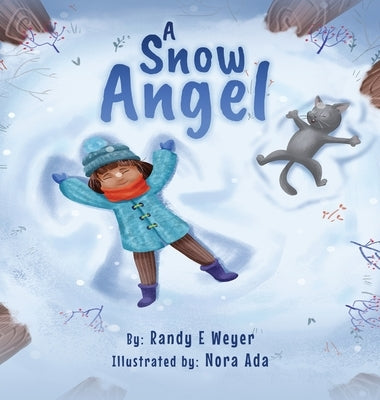 A Snow Angel by Weyer, Randy Enrique