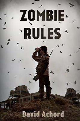 Zombie Rules by Achord, David