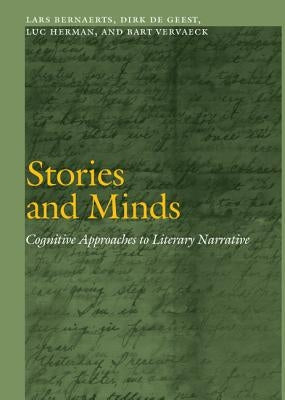 Stories and Minds: Cognitive Approaches to Literary Narrative by Bernaerts, Lars