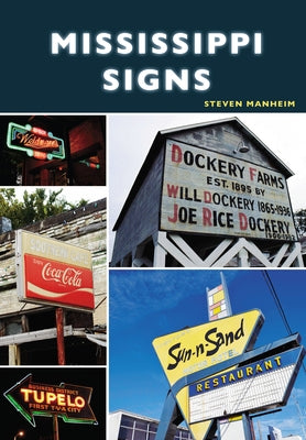 Mississippi Signs by Manheim, Steve