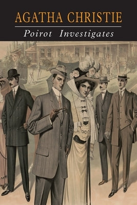 Poirot Investigates: A Hercule Poirot Collection by Christie, Agatha