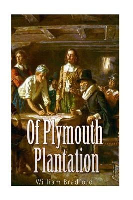 Of Plymouth Plantation by Bradford, William