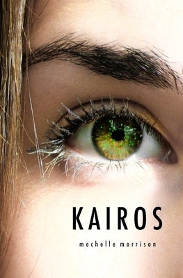 Kairos by Morrison, Mechelle