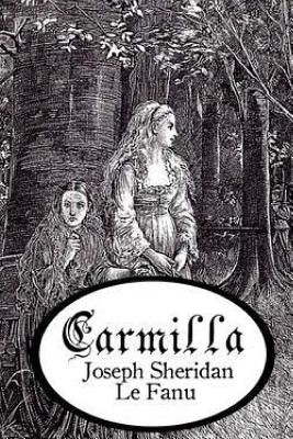 Carmilla by Le Fanu, Joseph Sheridan