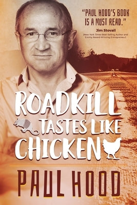 Roadkill Tastes Like Chicken by Hood, Paul