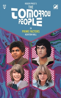 The Tomorrow People - Prime Factors by Hall, Kenton