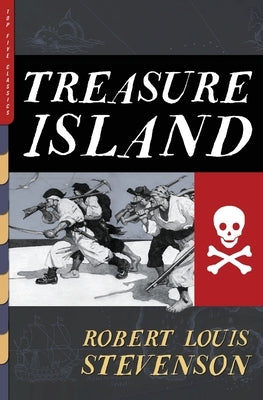 Treasure Island (Illustrated): With Artwork by N.C. Wyeth and Louis Rhead by Stevenson, Robert Louis