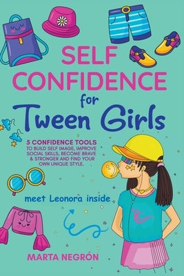 Self Confidence for Tween Girls by Negron, Marta