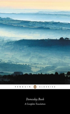 Domesday Book (Penguin Classic): A Complete Translation by Martin, G. H.