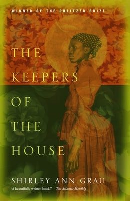 The Keepers of the House by Grau, Shirley Ann