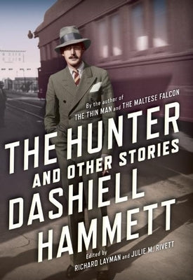 The Hunter and Other Stories by Hammett, Dashiell