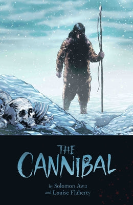 The Cannibal by Flaherty, Louise