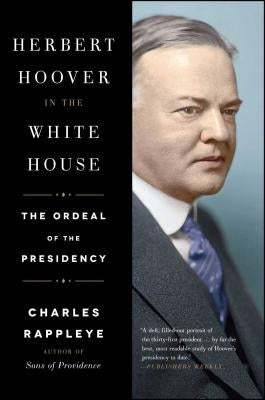 Herbert Hoover in the White House by Rappleye, Charles