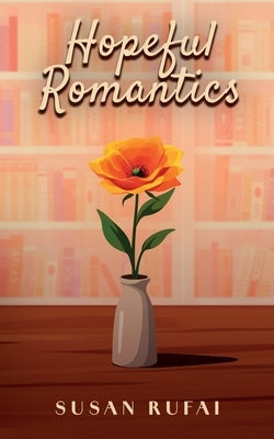 Hopeful Romantics by Rufai, Susan